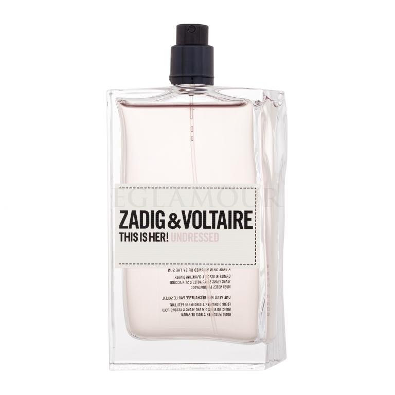 Zadig &amp; Voltaire This is Her! Undressed Woda perfumowana dla kobiet 100 ml tester