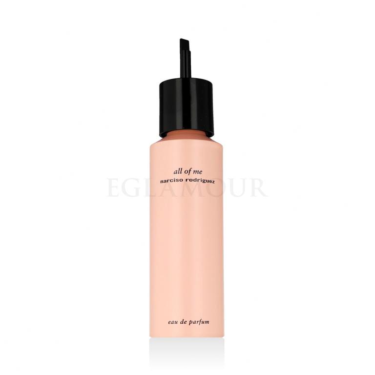 Narciso Rodriguez All Of Me Woda perfumowana dla kobiet Napełnienie 150 ml